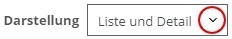 Darstellung Liste und Detail